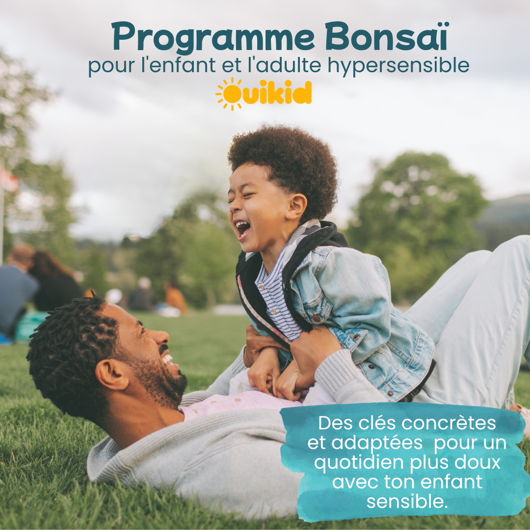 Programme Bonsaï (enfants et parents hautement sensibles)