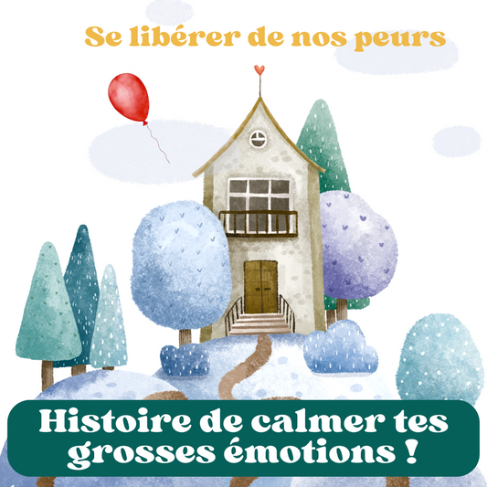 Histoire méditation guidée pour enfant : Se libérer de nos peurs.