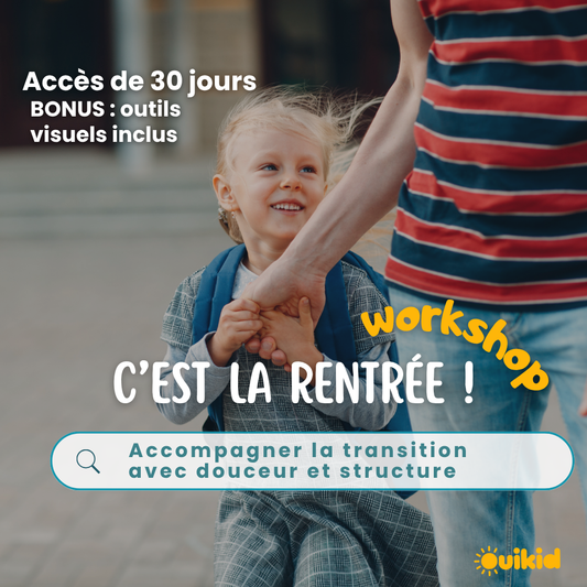 Atelier : Une rentrée sans stress ni chaos - Accompagner la transition avec douceur et structure